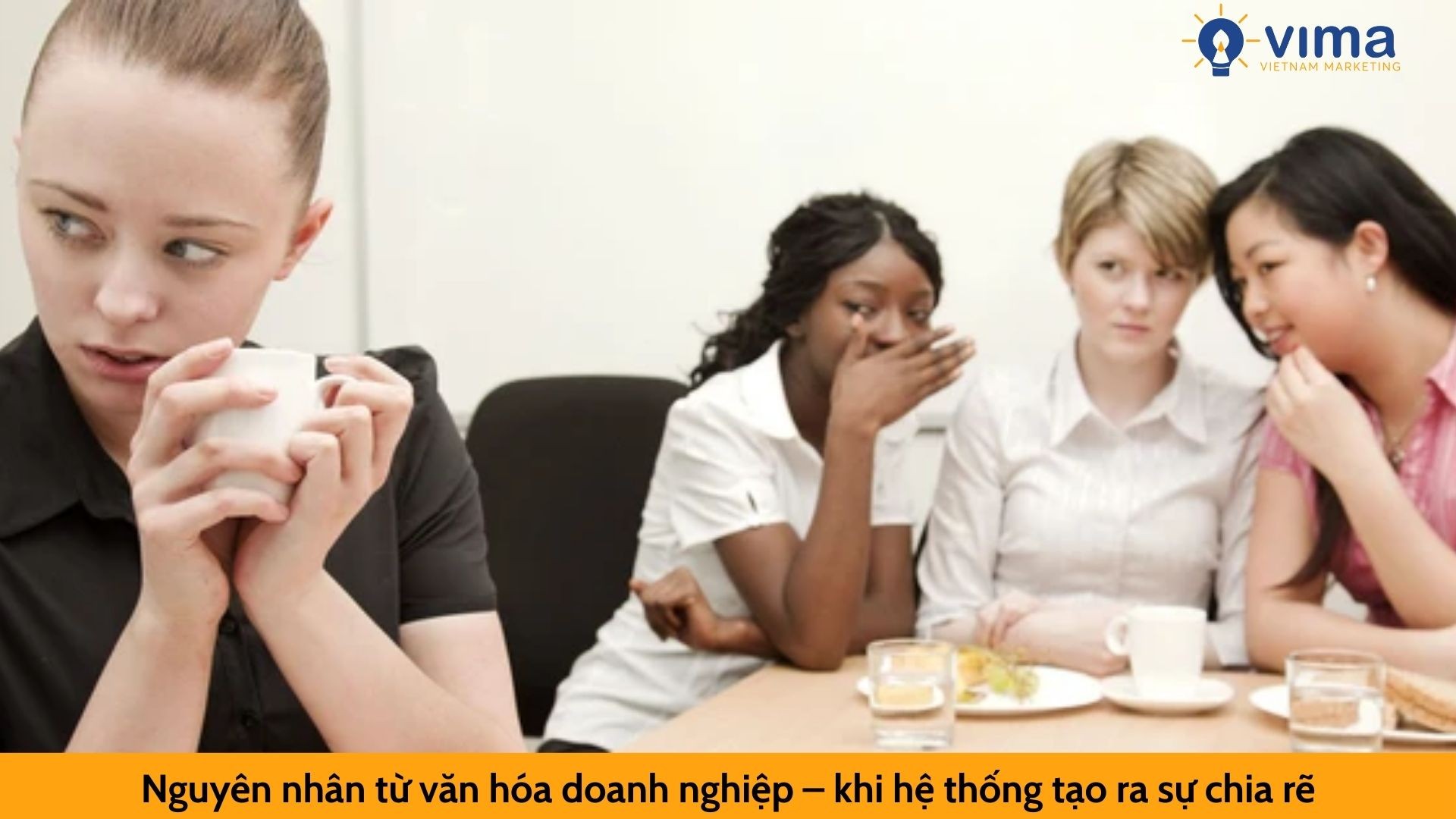 Nguyên nhân từ văn hóa doanh nghiệp – khi hệ thống tạo ra sự chia rẽ